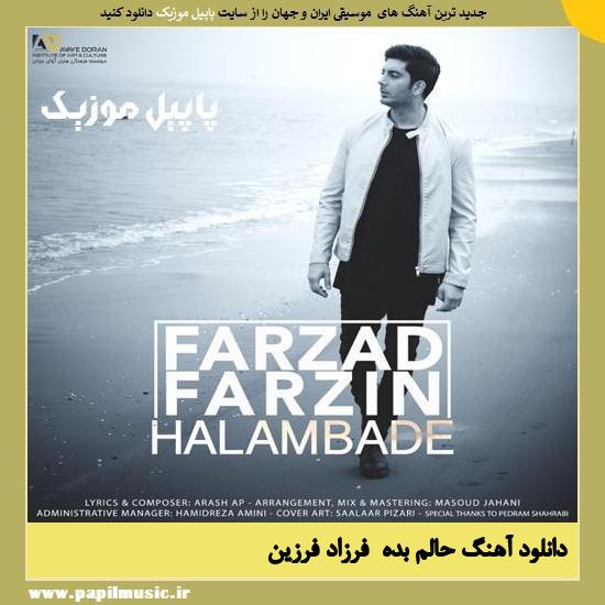 Farzad Farzin Halam Badeh دانلود آهنگ حالم بده از ​ فرزاد فرزین
